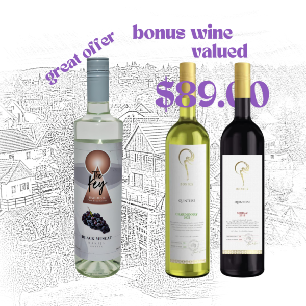 Great offer - Black Muscat Rakija, grappa, eau de vie, bonus value $89 2 bottles of high energy wines from Bonics Family Estate.